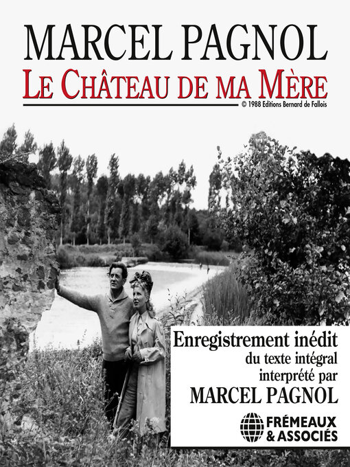Title details for Le Château de ma Mère by Marcel Pagnol - Wait list